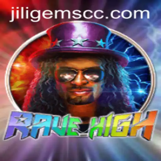 RaveHigh: An Immersive Journey into the World of JILIGems