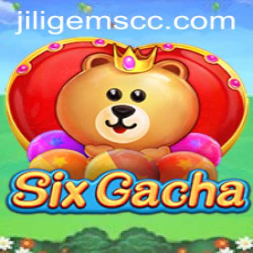 Understanding the Allure of SixGacha and the Magic of JILIGems