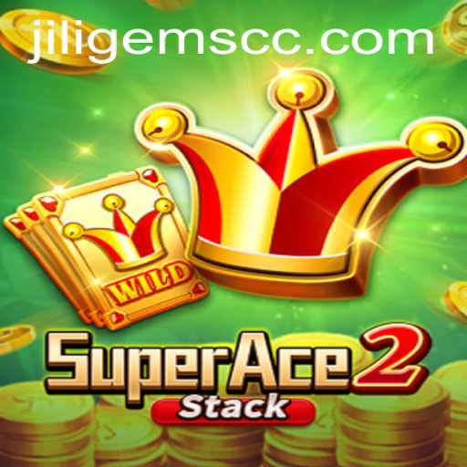 Exploring SuperAce2 and the Exciting World of JILIGems