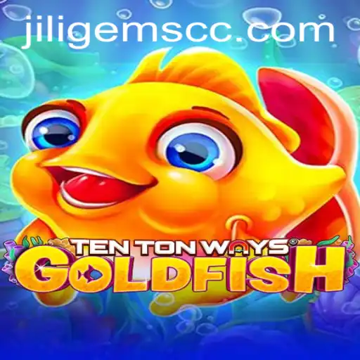 Discover the Excitement of TenTonWaysGoldfish: A Dive into JILIGems